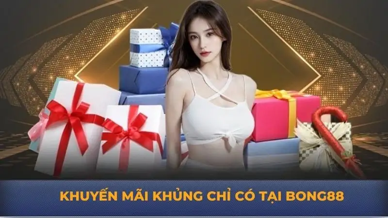 Bong88 – Chương Trình Khuyến Mãi Lớn Dành Cho Người Chơi Mới