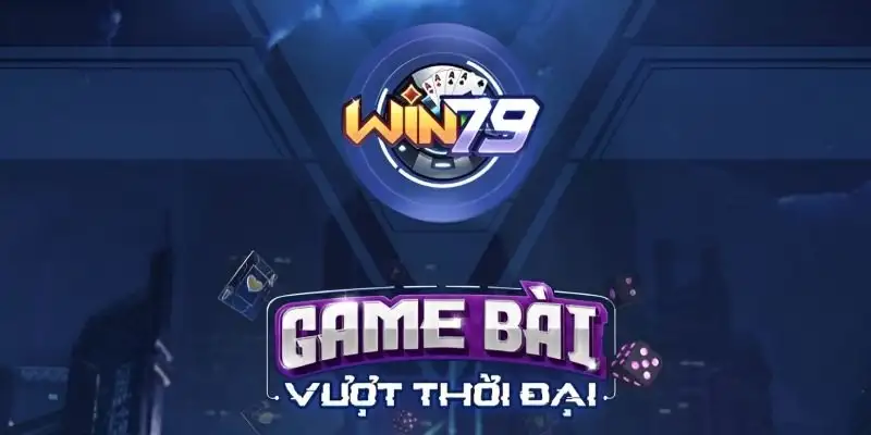 Game bài Win79– Cách chơi và bí quyết thắng lớn cực đơn giản 14 Game bài Win79– Cách chơi và bí quyết thắng lớn cực đơn giản